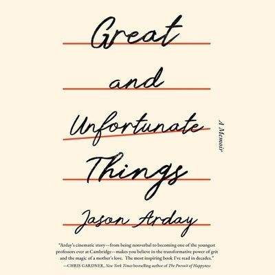 Great and Unfortunate Things by Arday, Jason