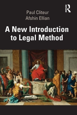 A New Introduction to Legal Method by Cliteur, Paul