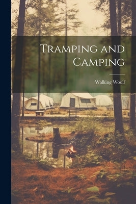 Tramping and Camping by Woolf, Walking