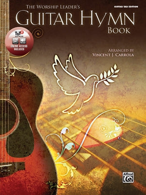 The Worship Leader's Guitar Hymn Book: 12 Christmas Classics for Guitar (Guitar Tab), Book & Online Audio/Software/PDF by Carrola, Vincent J.