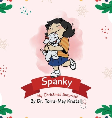 Spanky: My Christmas Surprise by May Kristall, Torra