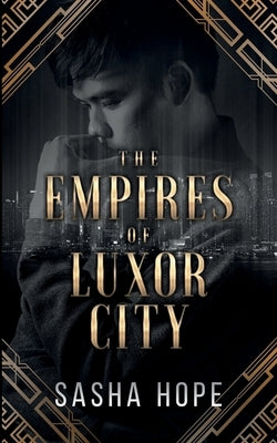 The Empires of Luxor City by Hope, Sasha