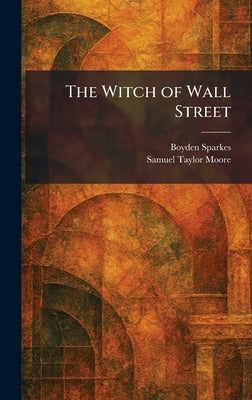 The Witch of Wall Street by Sparkes, Boyden