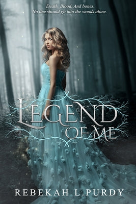 Legend of Me by Purdy, Rebekah L.