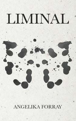 Liminal by Forray, Angelika