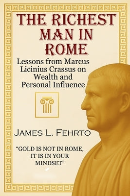 The richest man in Rome by House, Lex Mentis Publishing