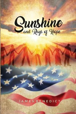 Sunshine and Rays of Hope by Benedict, James