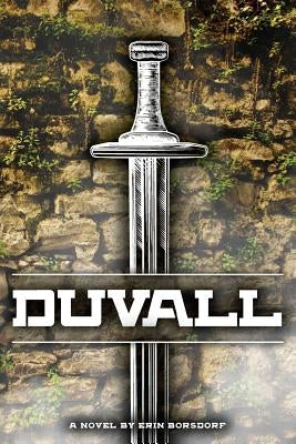 Duvall by Borsdorf, Erin
