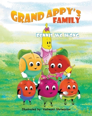 Grand Appy's Family by Wong, Dennis W. C.