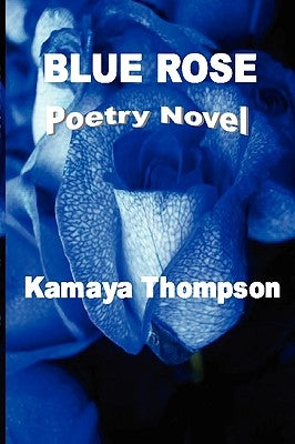 Blue Rose by Thompson, Kamaya