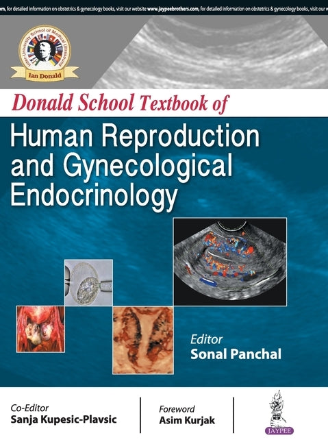 Donald School Textbook Of Human Reproduction And Gynecological Endocrinology by Panchal, Sonal