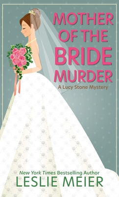 Mother of the Bride Murder by Meier, Leslie