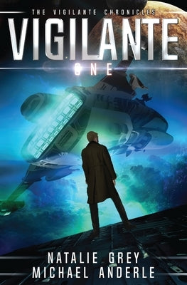 Vigilante by Grey, Natalie