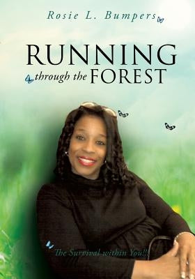 Running Through the Forest by Bumpers, Rosie L.