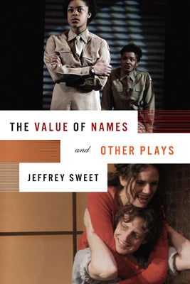 The Value of Names and Other Plays by Sweet, Jeffrey