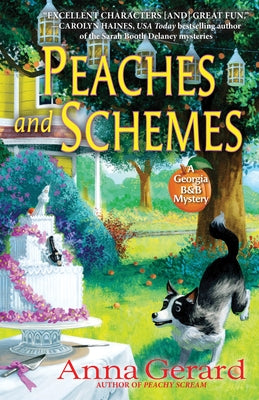 Peaches and Schemes: A Georgia B&b Mystery by Gerard, Anna
