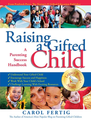 Raising a Gifted Child: A Parenting Success Handbook by Fertig, Carol