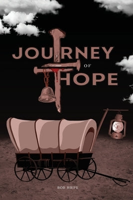 Journey of Hope by Riepe, Bob