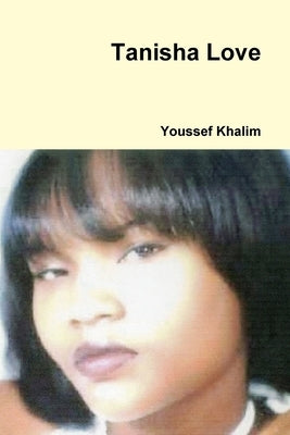 Tanisha Love by Khalim, Youssef