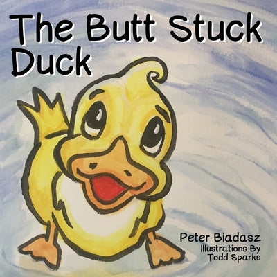 The Butt Stuck Duck by Biadasz, Peter