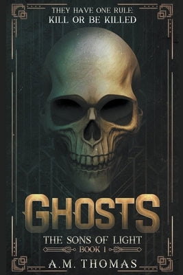 Ghosts by Thomas, Aaron Michael
