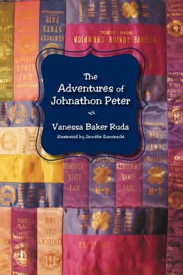The Adventures of Johnathon Peter by Ruda, Vanessa Baker
