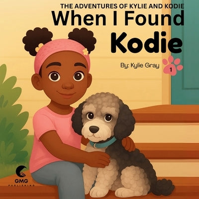 When I Found Kodie by Gray, Kylie