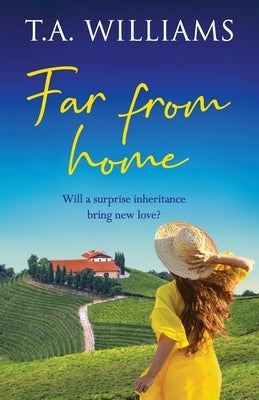 Far from Home by Williams, T. A.