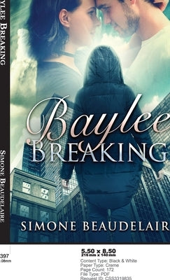 Baylee Breaking by Beaudelaire, Simone