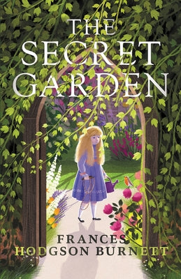 The Secret Garden by Burnett, Frances Hodgson