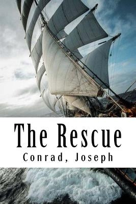 The Rescue by Conrad, Joseph