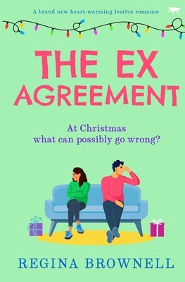 The Ex-Agreement by Brownell, Regina
