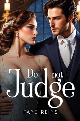 Do not judge by Reins, Faye