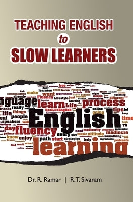 Teaching English to Slow Learners by Ramar, R.
