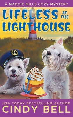Lifeless at the Lighthouse by Bell, Cindy