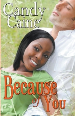Because of You by Caine, Candy