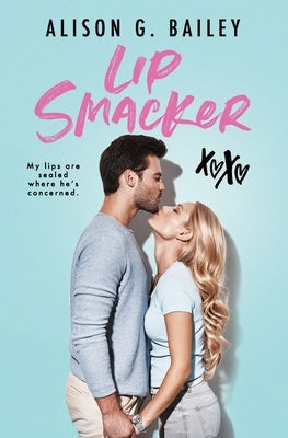 Lip Smacker by Bailey, Alison G.