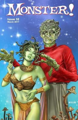 Monster! #32: Spring 2017 by Strauss, Tony