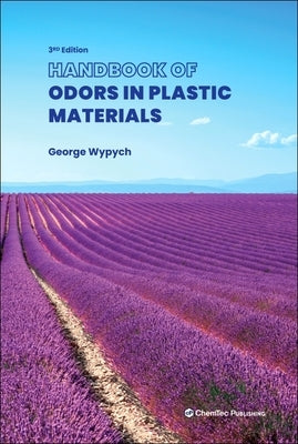 Handbook of Odors in Plastic Materials by Wypych, George