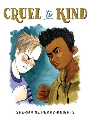 Cruel to Kind by Perry-Knights, Shermaine