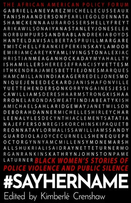 #Sayhername: Black Women's Stories of State Violence and Public Silence by Crenshaw, Kimberlé