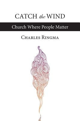 Catch the Wind by Ringma, Charles R.