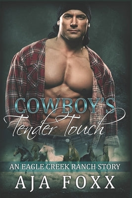 Cowboy's tender Touch by Foxx, Aja