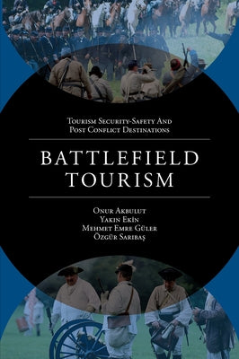 Battlefield Tourism by Akbulut, Onur