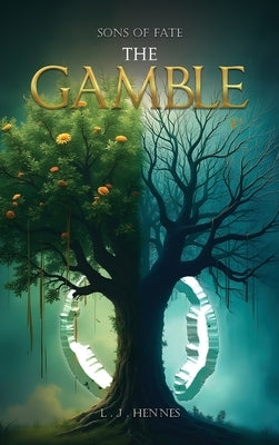 Sons of Fate: The Gamble by Hennes, L. J.
