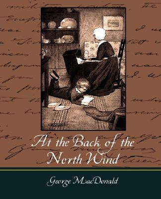 At the Back of the North Wind by MacDonald, George