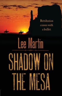 Shadow on the Mesa by Martin, Lee