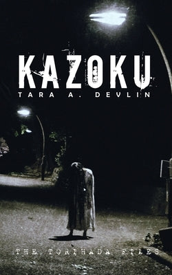 Kazoku by Devlin, Tara a.