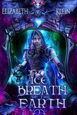 Ice Breath of the Earth by Klein, Elizabeth
