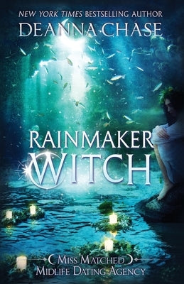 Rainmaker Witch by Chase, Deanna